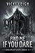 Find Me If You Dare: Dreamc...
