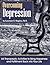Overcoming Depression: 44 Therapeutic Activities to Bring Happiness and Fulfillment Back Into Your Life