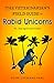 The Veterinarian's Field Guide to Rabid Unicorns by Elise Loyacano Perl