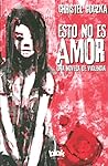Esto no es amor by Christel Guczka