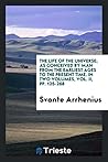 The Life of the Universe; As Conceived by Man from the Earliest Ages to the Present Time. In Two Volumes, Vol. II, pp. 125-268