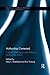Authorship Contested: Cultural Challenges to the Authentic, Autonomous Author (Routledge Studies in Rhetoric and Communication)