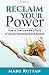 Reclaim Your Power: How to ...