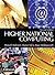Higher National Computing: Core Units for BTEC Higher Nationals in Computing and IT