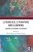 Literacies, Literature and Learning: Reading Classrooms Differently
