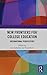 New Frontiers for College Education: International Perspectives