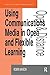 Using Communications Media in Open and Flexible Learning (Open and Flexible Learning Series)