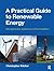 A Practical Guide to Renewable Energy: Power Systems and their Installation: Microgeneration systems and their Installation