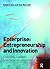 Enterprise: Entrepreneurship and Innovation: Skills and Resources for Entrepreneurship and Innovation