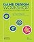 Game Design Workshop: A Playcentric Approach to Creating Innovative Games, Third Edition