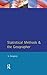 Statistical Methods and the Geographer