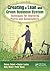 Creating a Lean and Green Business System: Techniques for Improving Profits and Sustainability