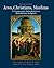 Jews, Christians, Muslims: A Comparative Introduction to Monotheistic Religions