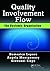 Quality, Involvement, Flow: The Systemic Organization