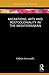 Migrations, Arts and Postcoloniality in the Mediterranean (Routledge Focus on Art History and Visual Studies)