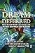 A Dream Deferred: How Socia...