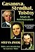 Casanova, Stendhal, Tolstoy: Adepts in Self-Portraiture: Volume 3, Master Builders of the Spirit
