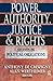 Power, Authority, Justice, ...