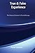 True and False Experience: Human Element in Psychotherapy