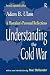 Understanding the Cold War