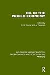 Oil In The World Economy (Routledge Library Editions: The Economics and Politics of Oil and Gas) Oil In The World Economy (Routledge Library Editions: The Economics and Politics of Oil and Gas)