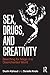 Sex, Drugs and Creativity: ...
