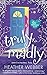 Truly, Madly: A Lucy Valentine Novel