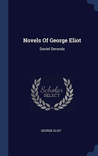 Novels Of George Eliot: Daniel Deronda