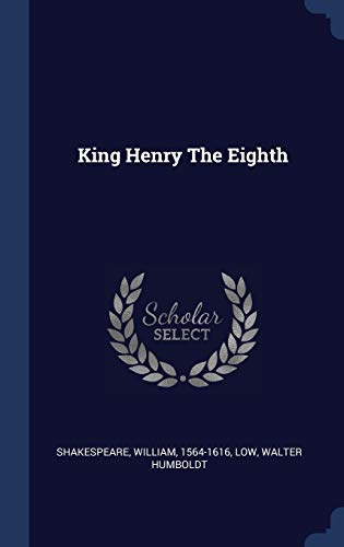 King Henry The Eighth