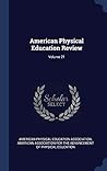 American Physical Education Review; Volume 21