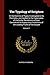 The Typology of Scripture: Or the Doctrine of Types Investigated in Its Principles, and Applied to the Explanation of the Earlier Revelations of God, ... of the Leading Truths of the Gospel; Volume 1