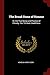 The Broad Stone of Honour: Or, the True Sense and Practice of Chivalry. the 1St Book, Godefridus