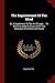 The Improvement Of The Mind: Or, A Supplement To The Art Of Logic ... To Which Is Added A Discourse On The Education Of Children And Youth