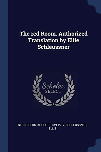 The red Room. Authorized Translation by Ellie Schleussner