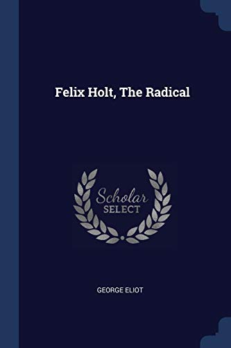 Felix Holt, The Radical