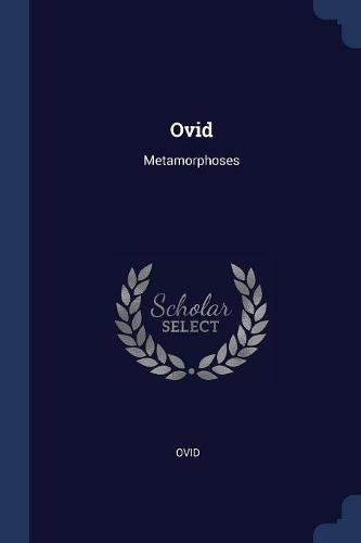 Ovid: Metamorphoses