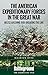 The American Expeditionary Forces in the Great War: The Meuse Argonne 1918: Breaking the Line