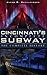 Cincinnati's Incomplete Subway: The Complete History