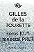 Gilles de la Tourette. Soms...
