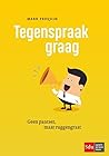 Tegenspraak graag...