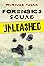 Forensics Squad Unleashed