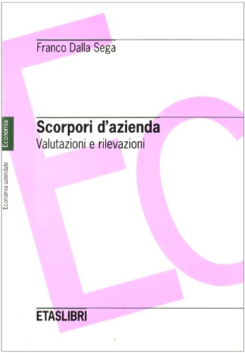 Scorpori d'azienda - Valutazioni e rilevazioni (Paperback)