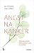 Angst na kanker. by Jan Verhulst