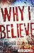 Why I Believe