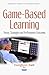 Game-Based Learning: Theory, Strategies and Performance Outcomes (Education in a Competitive and Globalizing World)