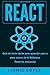 React: Guía rapida paso a p...