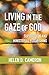 Living in the Gaze of God: ...