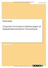 Corporate Governance-Anforderungen an kapitalmarktorientierte Unternehmen (German Edition)