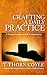 Crafting a Daily Practice: a Simple Course on Self Commitment (Practical Magic)
