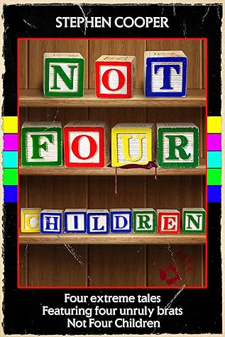 Not Four Children